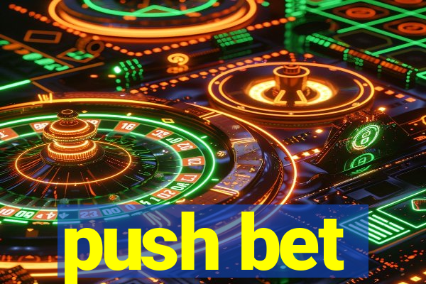 push bet